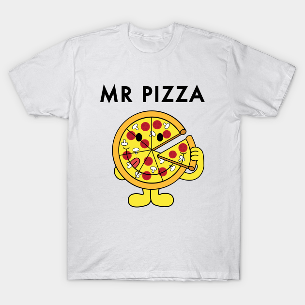 Mr Pizza Mr Pizza TShirt TeePublic